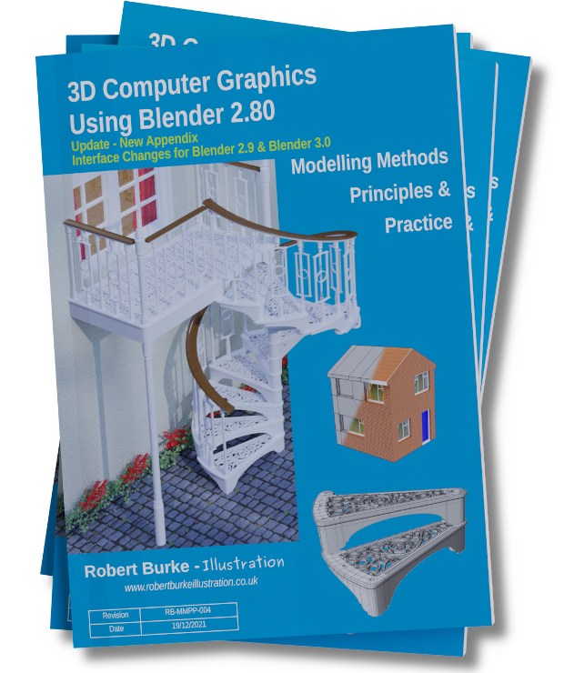 3D Computer Graphics Using Blender 2.80 - Modelling Methods, Principles & Practice - Updated to Blender 2.83